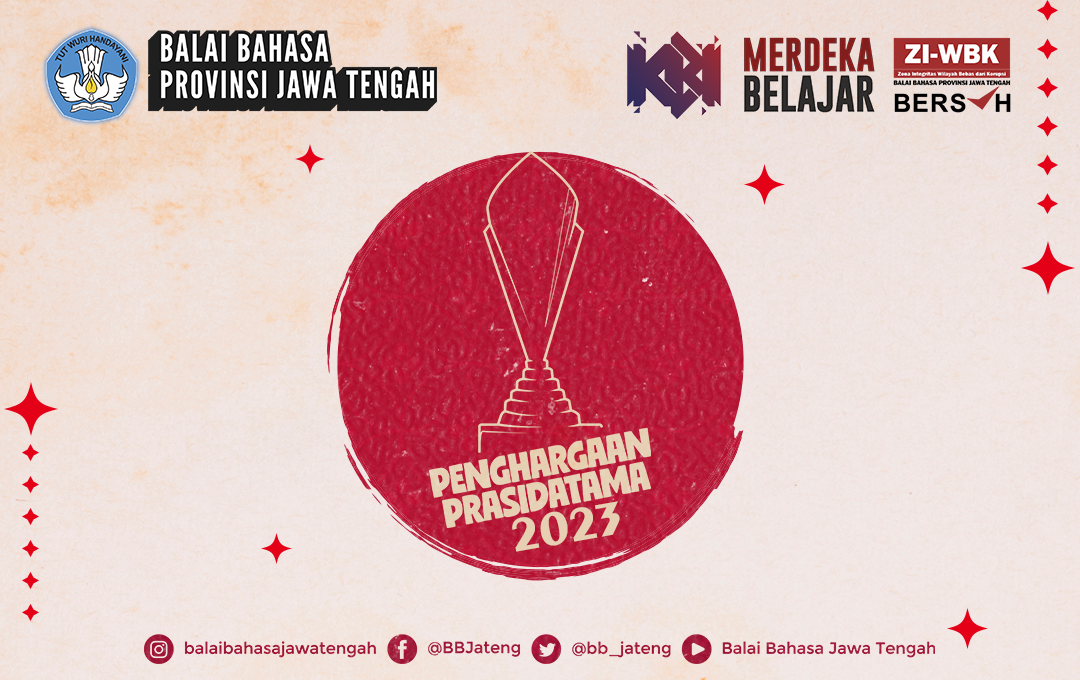 Balai Bahasa Provinsi Jawa Tengah Gelar Kembali Penghargaan Prasidatama 2023